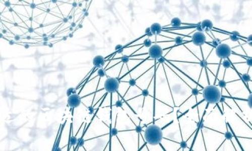 如何选择合适的区块链钱包号码？全面解析与使用指南