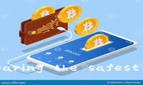 币安比特币APP钱包 comparing the safest options on the market